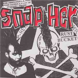 Snap Her - Rust Bucket