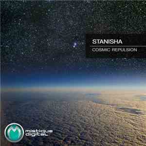 Stanisha - Cosmic Repulsion