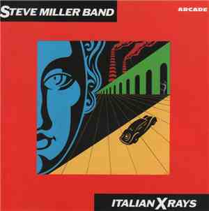 Steve Miller Band - Italian X Rays