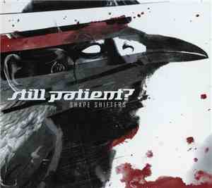 Still Patient? - Shape Shifters