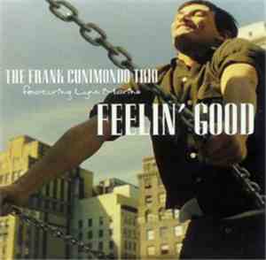The Frank Cunimondo Trio - Feelin' Good