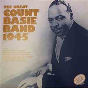 The Great Count Basie Band 1945 - The Great Count Basie Band 1945
