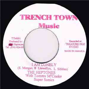 The Heptones With Tommy McCooke Super Sonics - I Am Lonely