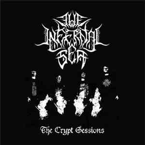 The Infernal Sea - The Crypt Sessions