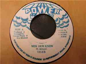 Tiger - Mek Dem Know