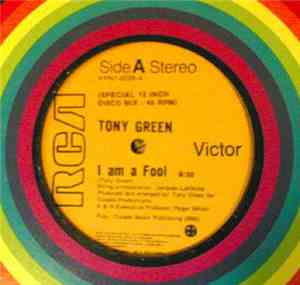 Tony Green - I Am A Fool
