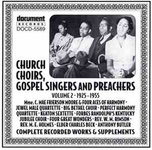 Various - Church Choirs, Gospel Singers And Preachers Volume 2 1925-1955 Co ...