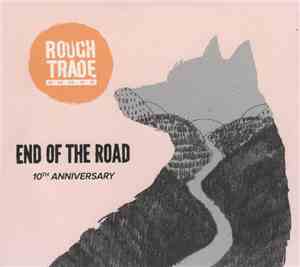 Various - End Of The Road 10th Anniversary