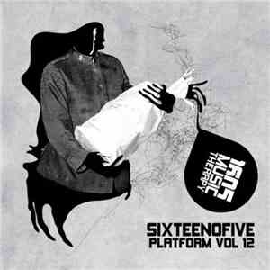 Various - Sixteenofive Platform Vol 12