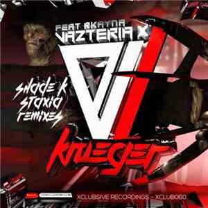 Vazteria X Feat Rkayna - Krueger (Remixes)
