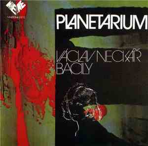 Václav Neckář & Bacily - Planetárium