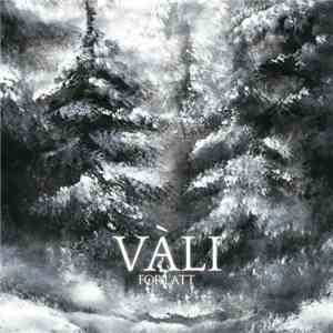 Vàli - Forlatt