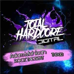 Adam Mohican - Rock The Beat
