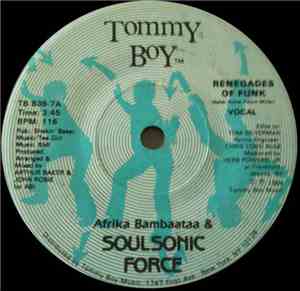 Afrika Bambaataa & Soulsonic Force - Renegades Of Funk