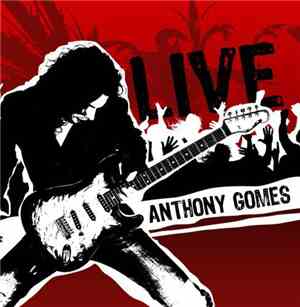 Anthony Gomes - Live