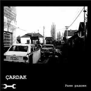 ÇARDAK - Rani Radovi (Early Works)