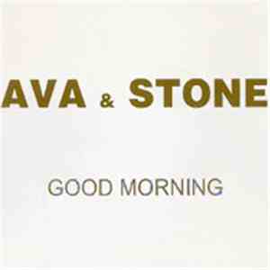 Ava & Stone - Good Morning