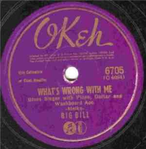 Big Bill - Night Watchman Blues / What's Wrong With Me