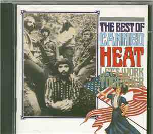 Canned Heat - Let's Work Together (The Best Of Canned Heat)