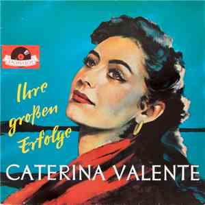 Caterina Valente - Ihre Großen Erfolge