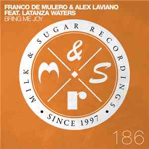 Franco De Mulero & Alex Laviano Feat. Latanza Waters - Bring Me Joy