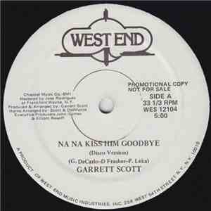 Garrett Scott - Na Na Kiss Him Goodbye