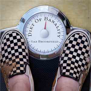Gaz Brookfield - Diet Of Banality