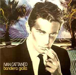Ivan Cattaneo - Bandiera Gialla