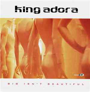 King Adora - Big Isn't Beautiful