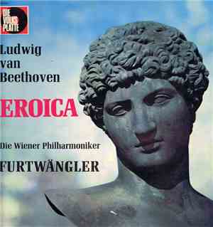 Ludwig van Beethoven, Die Wiener Philharmoniker, Furtwängler - Eroica