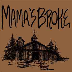Mama's Broke - EP
