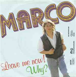 Marco  - Leave Me Now