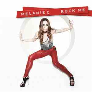 Melanie C - Rock Me
