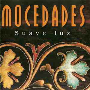 Mocedades - Suave Luz