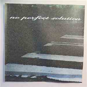 No Perfect Solution - Inside/Walk Away