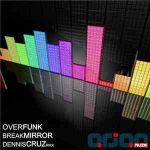 Overfunk - Break Mirror