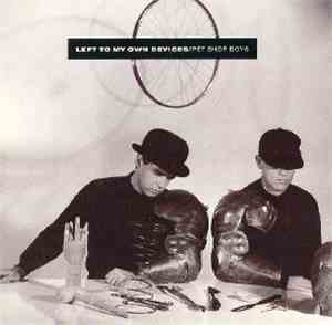 Pet Shop Boys - Left To My Own Devices