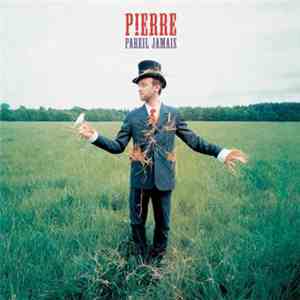 Pierre - Pareil Jamais
