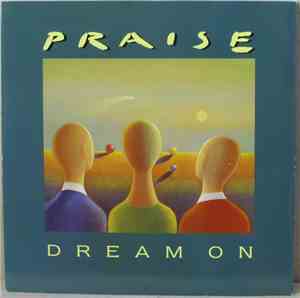 Praise - Dream On