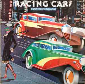 Racing Cars - Downtown Tonight