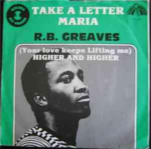 R.B. Greaves - Take A Letter Maria / (Your Love Keeps Lifting Me) Higher An ...