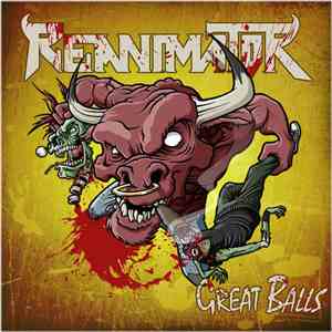 Reanimator  - Great Balls