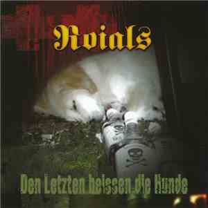 Roials - Den Letzten Beissen Die Hunde