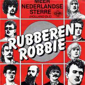 Rubberen Robbie - Meer Nederlandse Sterre (Holland Olé)