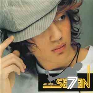 SE7EN  - Just Listen