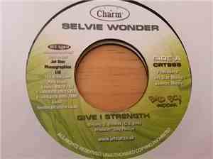 Selvie Wonder - Give I Strength