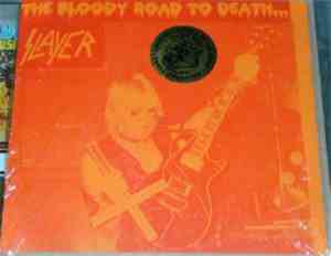 Slayer - The Bloody Road To Death...