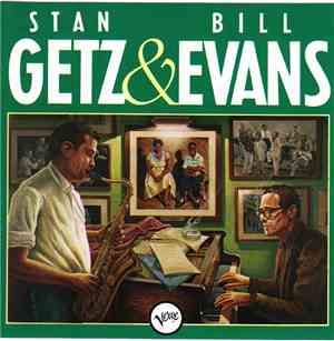 Stan Getz & Bill Evans - Stan Getz & Bill Evans