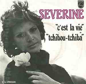 Séverine - C'est La Vie