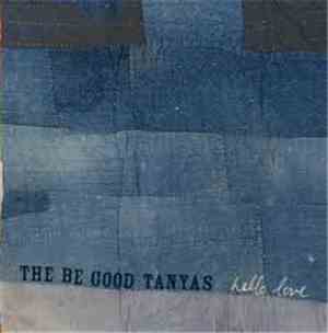 The Be Good Tanyas - Hello Love
